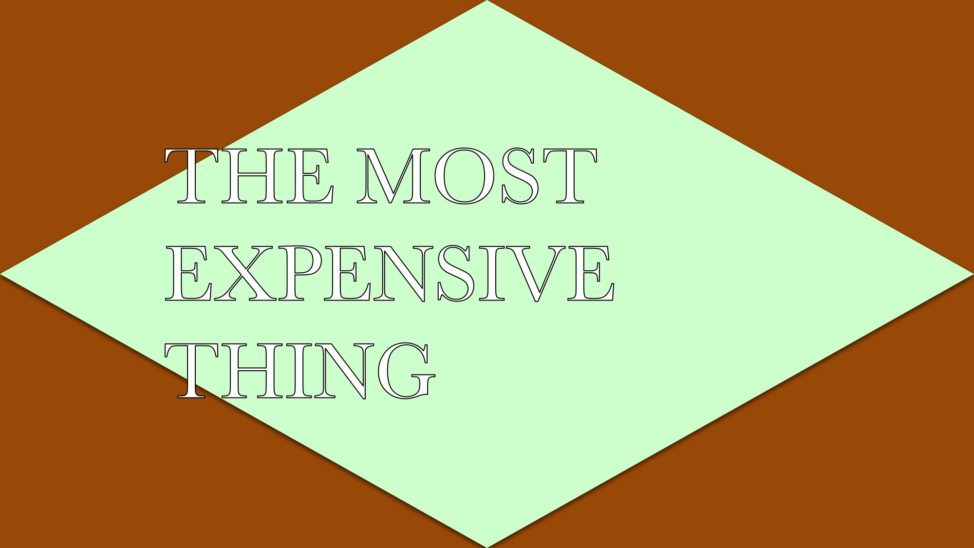 Agatha Gothe-Snape, 50. THE MOST EXPENSIVE THING, 2015 AGS.ppsx, 2015