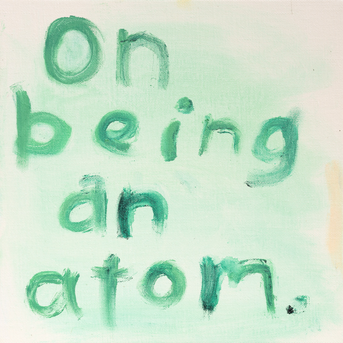 Angela Brennan, On Being an Atom, 2025